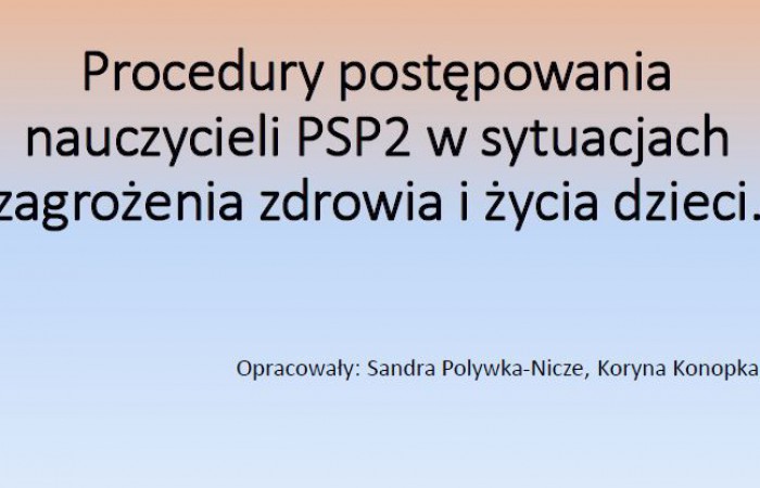 Procedury postępowania nauczycieli w sytuacjach zagrożenia zdrowia i życia dzieci